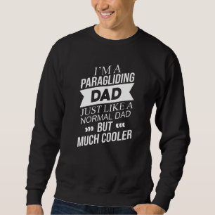 Mens, ich bin ein Paragliding-Vater, genau wie ein Sweatshirt