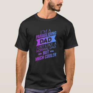 Mens, ich bin ein Paragliding-Vater, genau wie ein T-Shirt