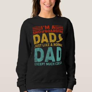 Mens ich bin ein Snowboarder Vater wie ein regelmä Sweatshirt