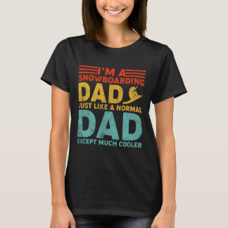 Mens ich bin ein Snowboarder Vater wie ein regelmä T-Shirt