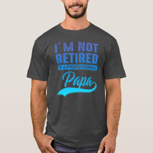 Mens ich bin nicht im Ruhestand, ich bin beruflich T-Shirt