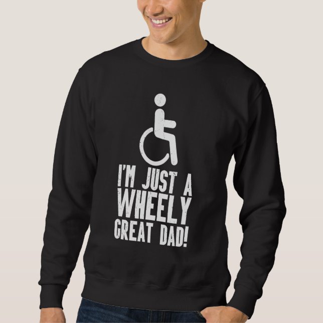 Mens ich bin nur eine ziemlich große Vater Rollstu Sweatshirt (Vorderseite)