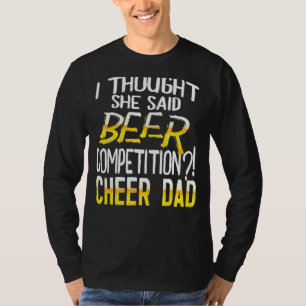 Mens ich dachte, sie sagte Bierwettbewerb Beer Vat T-Shirt