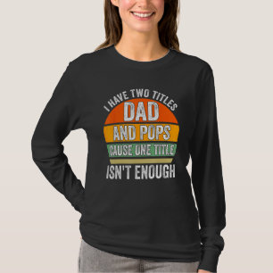 Mens ich habe zwei Titel, Papa und Papi, weil Groß T-Shirt