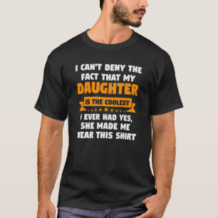 Mens, ich kann nicht leugnen, dass meine Tochter V T-Shirt