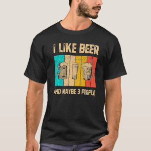 Mens Ich mag Bier und vielleicht 3 Leute Vintage T T-Shirt