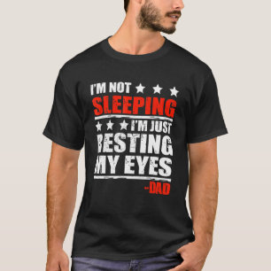 Mens ich nicht schlafen, ich schrecke nur meine Au T-Shirt