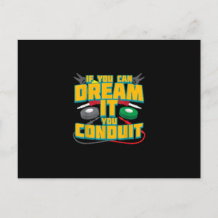 MENS IF YOU CAN DREAM IT YOU CONDUCT I FUNNY POSTKARTE