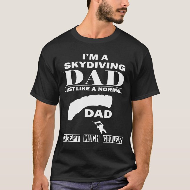 Mens Im a Skydiving Vater viel Cooler T-Shirt (Vorderseite)