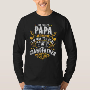 Mens Im nannte sich Papa Im Way zu Cool, um G gena T-Shirt