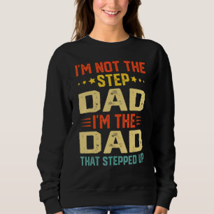 Mens im nicht Stepdad im Vater Vater T-Shirt Sweatshirt