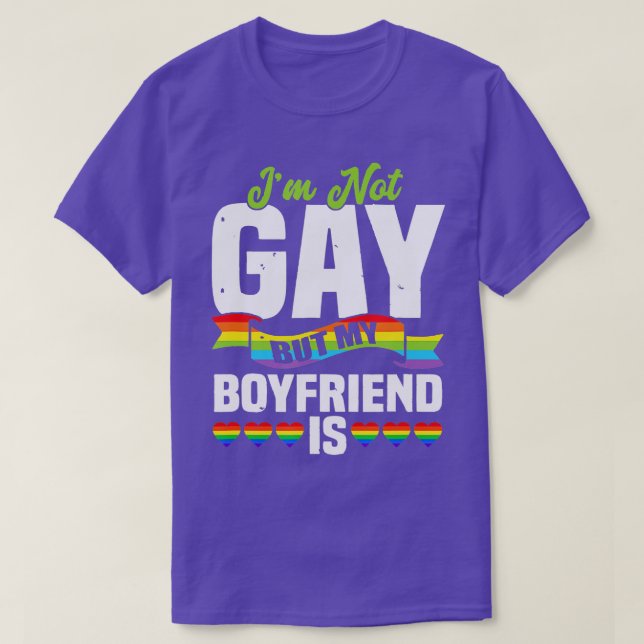 Mens Im Not Gay, aber mein Freund ist T-Shirt (Design vorne)