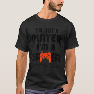 Mens im not player im a gamer player bekommen Chic T-Shirt