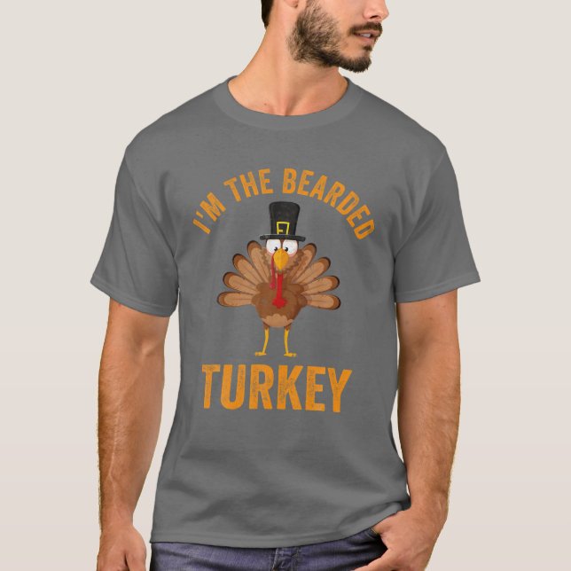 Mens I'm the Bearded Turkey Funny Erntedank Day T-Shirt (Vorderseite)