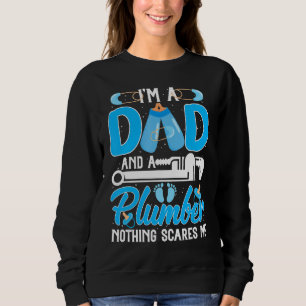 Mens im Vater und ein Klempner nichts stört mich F Sweatshirt