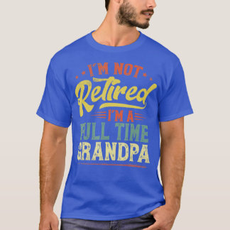 Mens Im Vollzeit Großvater Funny R T-Shirt