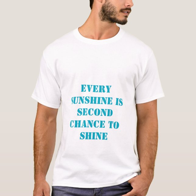 mens inspirierendes Zitat wie Sonnenschutzhemd T-Shirt (Vorderseite)