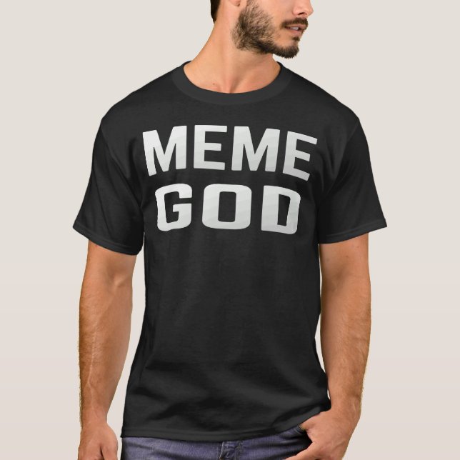 Mens Internet Memes Meme Gott T-Shirt (Vorderseite)