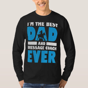 Mens ist der beste Vater- und Dressurtrainer aller T-Shirt