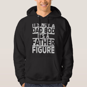 Mens ist es kein Vater-Bod, es ist ein Vaterfigur Hoodie