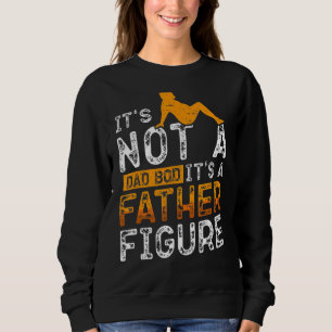 Mens ist es kein Vater-Bod. Es ist ein Vaterkopie Sweatshirt