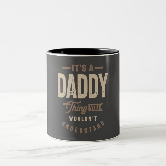 Mens It's a Daddy Thing Funny Vater Opa Zweifarbige Tasse (Mittel)