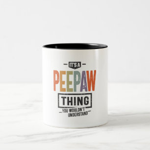 Mens It's a Peepaw Thing Funny Vater Opa Zweifarbige Tasse
