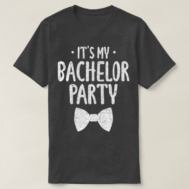Mens Its My Bachelor Party Wedding Groom Funny Bac T-Shirt (Design vorne)