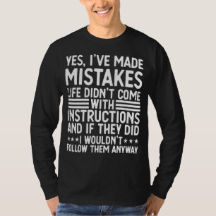 Mens ja, ich habe Fehler gemacht Leben Zitat sarka T-Shirt