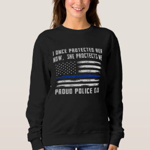 Mens jetzt schützt sie mich stolz Polizei Vater Po Sweatshirt