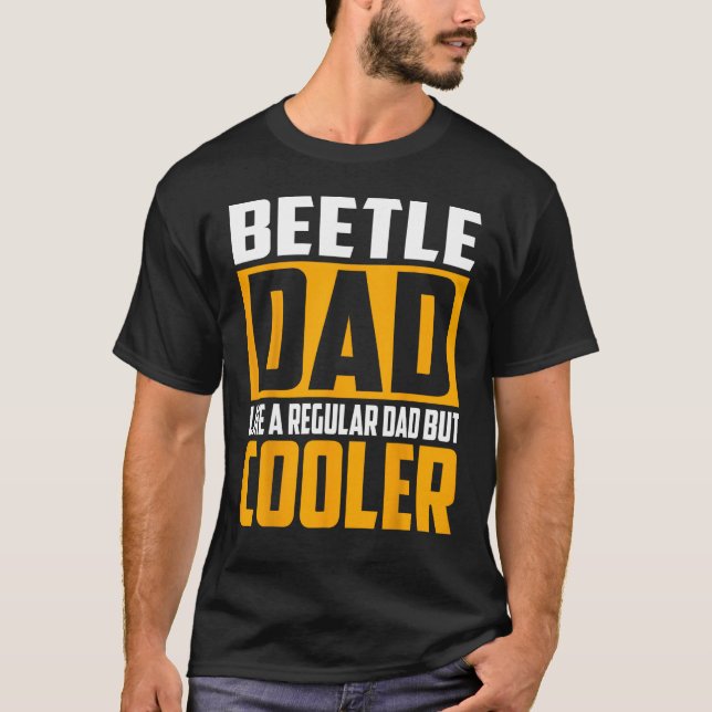 Mens Käfer Vater wie ein regelmäßiger Vater, aber  T-Shirt (Vorderseite)