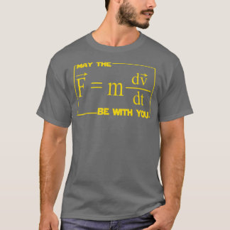 Mens kann die (F=mdvdt) bei Ihnen Ingenieur Scienc T-Shirt