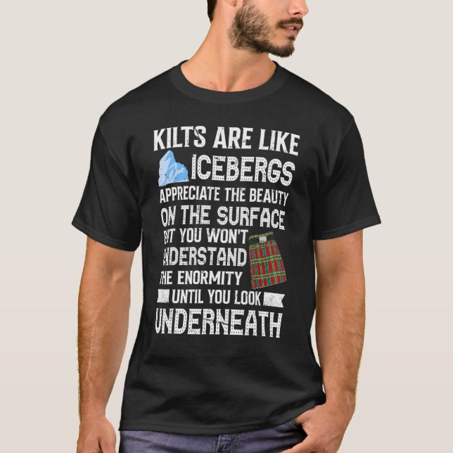 Mens Kilt sind wie Eisbergs Kilt Wearer Zitat für T-Shirt (Vorderseite)