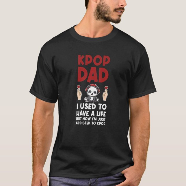 Mens kpop Papa Ich hatte früher einen Live-Pop-Pap T-Shirt (Vorderseite)