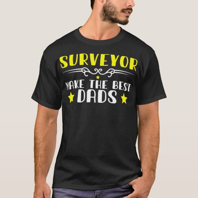Mens Land Surveyor make the best Dads  T-Shirt (Vorderseite)