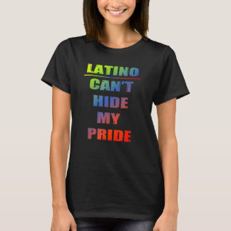 Mens Latino I kann meinen Stolz nicht verbergen T-Shirt