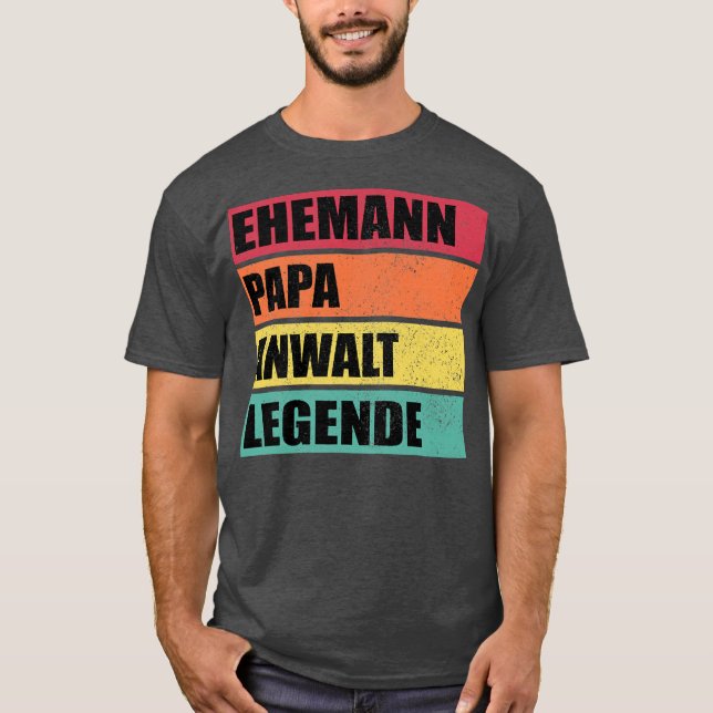 Mens Lawyer Vater Legend Ehemann Hochzeit Vater T-Shirt (Vorderseite)