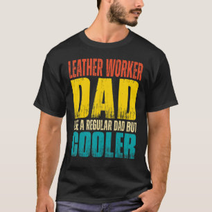 Mens Leather Worker Vater Wie ein regulärer Vater, T-Shirt