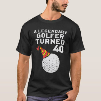 Mens Legendary Golfer Turned 40 Golf 40. Geburtsta T-Shirt