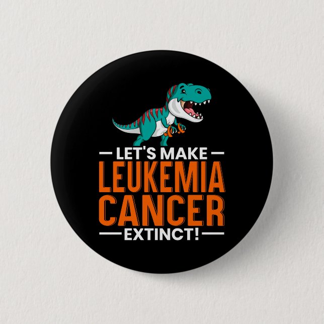 Mens Lets Make Leukemia Cancer Extinct Dinosaur Button (Vorderseite)