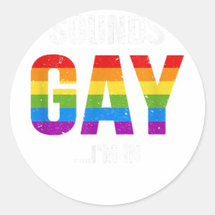 Mens LGBT Gay Pride Shirt Sounds Gay Rainbow Color Runder Aufkleber