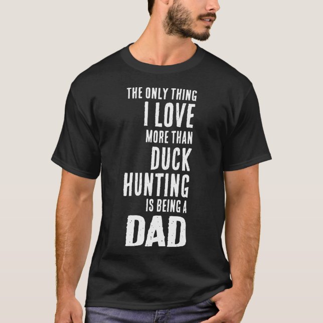 Mens Liebe mehr als Enten Jagen ist ein Vater Wa T-Shirt (Vorderseite)