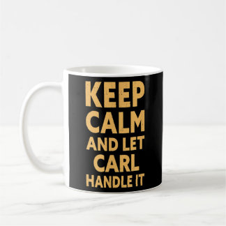 Mens Ließ Carl Handle It Funny Carl Name Kaffeetasse