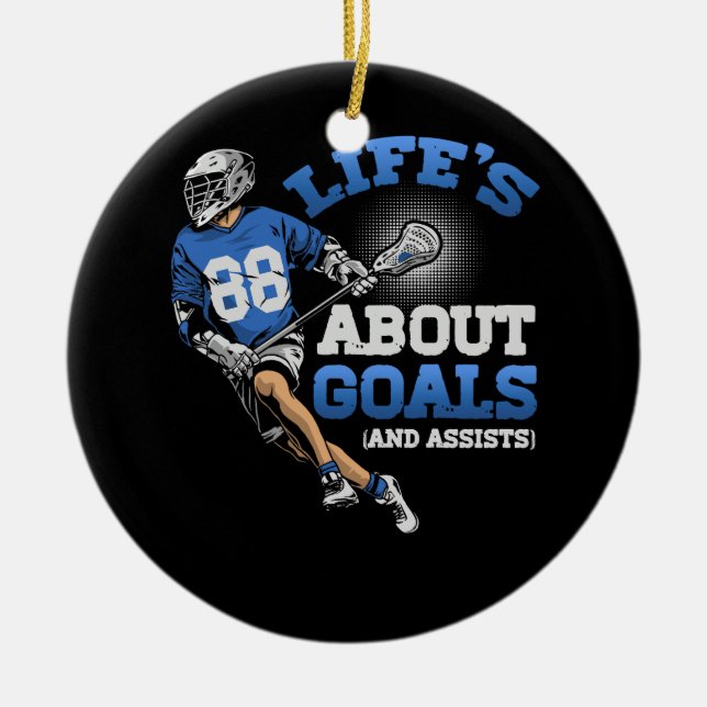 Mens Life's About Goals Lacrosse Sport Inspiration Keramik Ornament (Vorne)