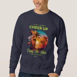 MEN'S LIFE'S JOURNEY CHEER UP SWEATSHIRT 