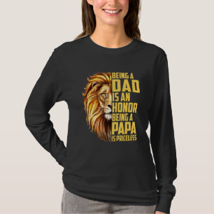 Mens Lion Vater zu sein ist eine Ehre, ein Papa is T-Shirt