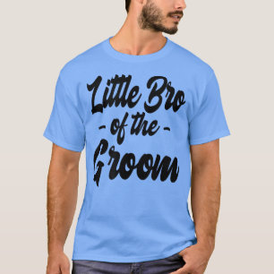 Mens Little Bro der Groom Bachelor Matching Gro T-Shirt