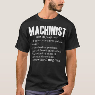 Mens Machinist Definition Motor Treiber Noun CNC T-Shirt