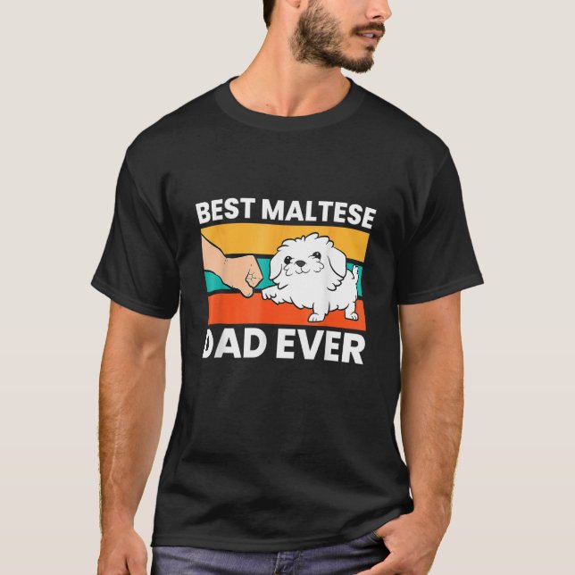 Mens Maltese Dad Best Maltese Dad Ever T-Shirt (Vorderseite)
