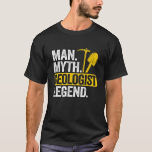Mens Man Myth Geologist Legend Vater Rockhounding  T-Shirt
